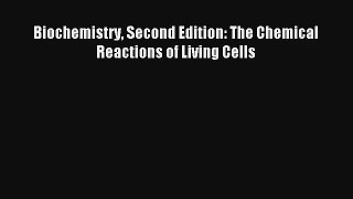 AudioBook Biochemistry Second Edition: The Chemical Reactions of Living Cells Free