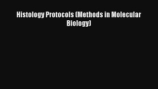 AudioBook Histology Protocols (Methods in Molecular Biology) Free