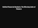 Unified Financial Analysis: The Missing Links of Finance Free