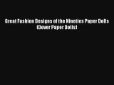 Great Fashion Designs of the Nineties Paper Dolls (Dover Paper Dolls) Book Download Free