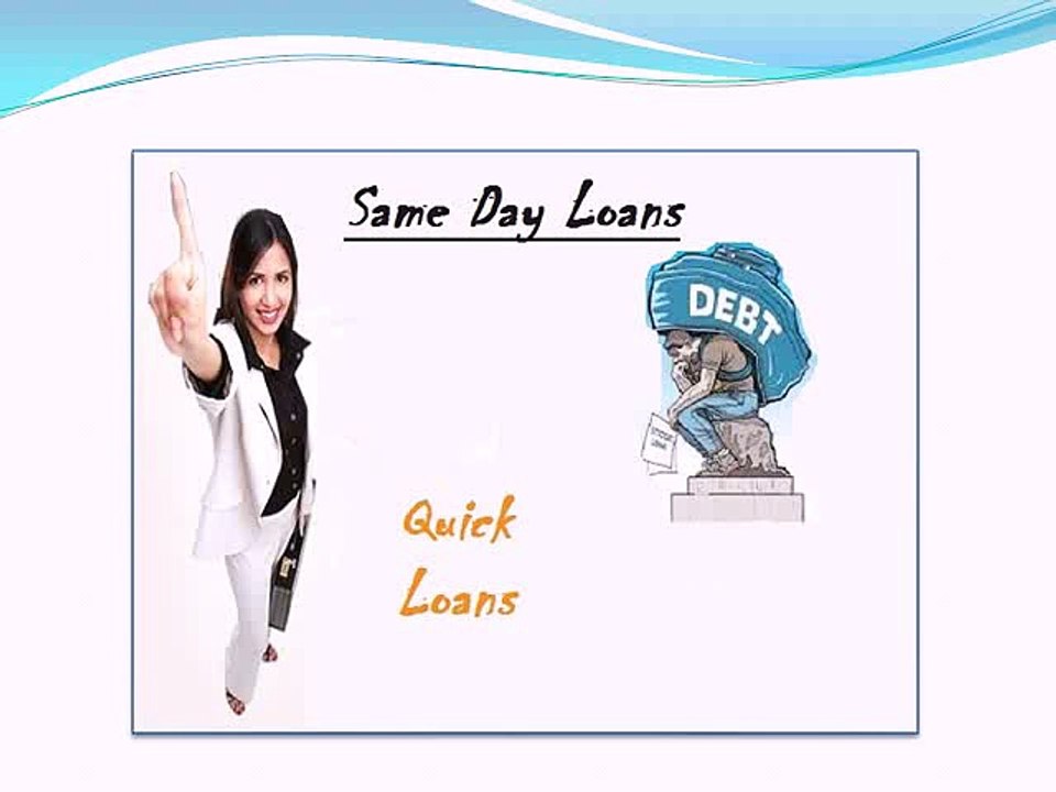 Get Same Day Loans Cash within 24 Hours of Application