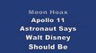 Moon Hoax Apollo 11-  Astronaut Says Walt Disney Should Be Winding Us Down in LM Landing