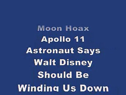 Moon Hoax Apollo 11- Astronaut Says Walt Disney Should Be Winding Us Down in LM Landing