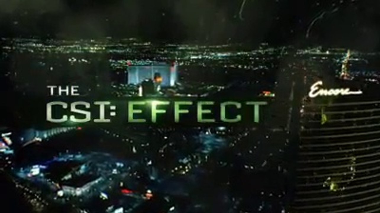 CSI: - The CSI: Effect