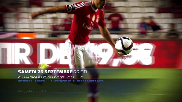 Liga NOS - 6ème journée : Benfica - Paços de Ferreira sur MCS