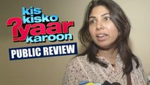 Kis Kisko Pyaar Karoon Movie - PUBLIC REVIEW