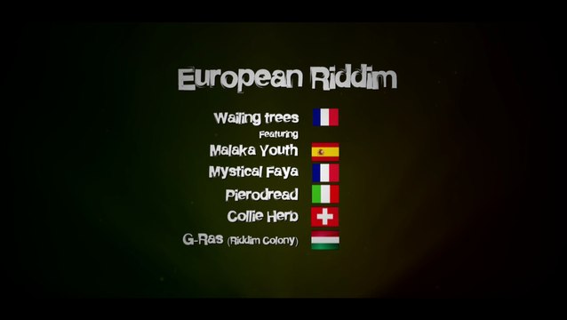 European Riddim - Wailing Trees feat. Malaka Youth, Mystical Faya, PieroDread, Collie Herb, G-Ras (Riddim Colony)