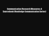 AudioBook Communication Research Measures: A Sourcebook (Routledge Communication Series) Free