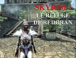 The Elder Scrolls V - Skyrim - 20 - Le Refuge de Redoran