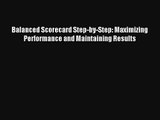 Balanced Scorecard Step-by-Step: Maximizing Performance and Maintaining Results Livre Télécharger