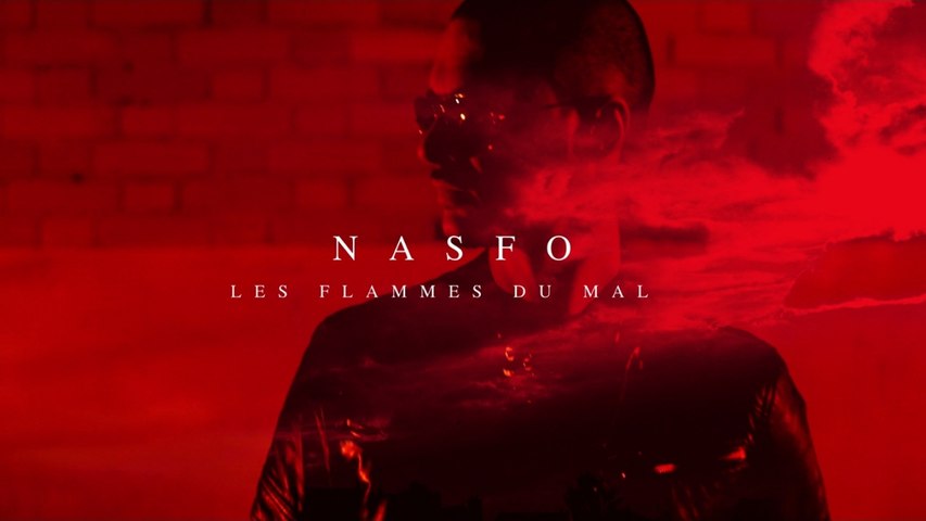 Nasfo Nasfo Les Flammes Du Mal Remix Passi Video Dailymotion