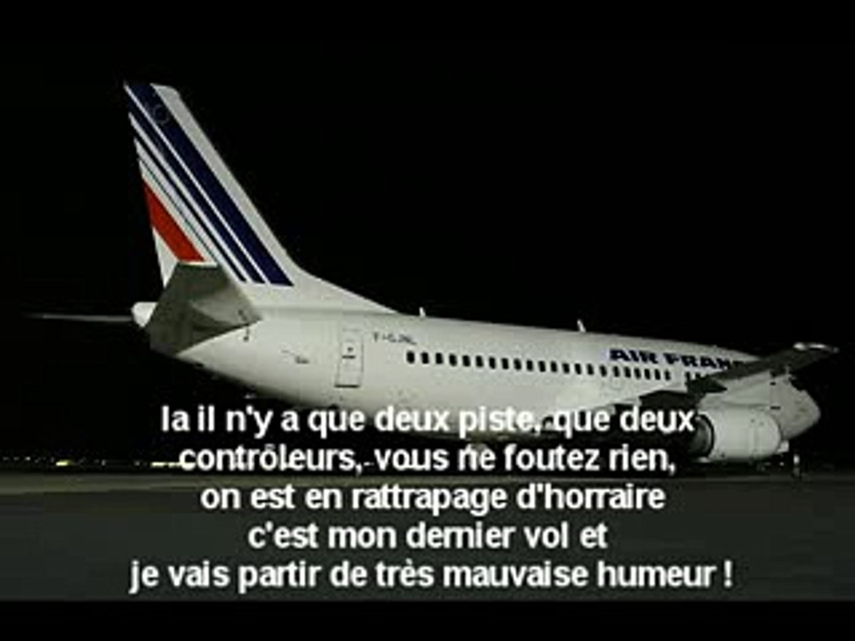 Un pilote d'Air France s'énerve contre un contrôleur aérien !