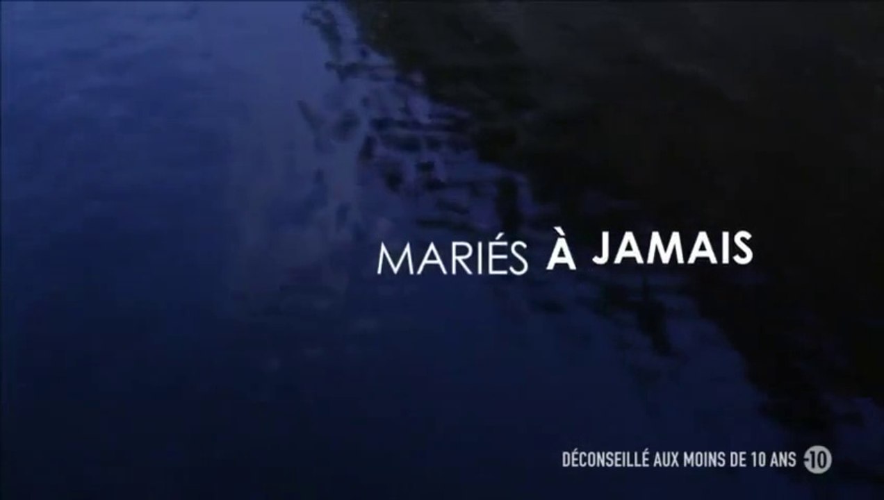 Mariés à jamais 1/4
