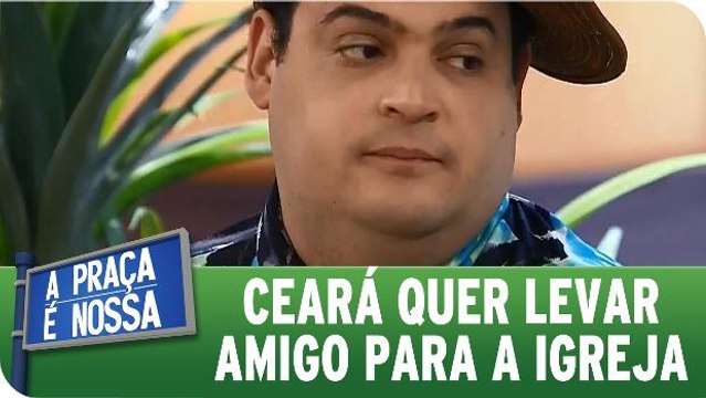 Bom homem, Matheus Ceará quer levar seu amigo para a igreja