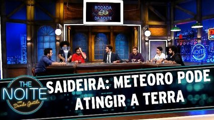 Saideira da Noite: Meteoro pode atingir a Terra a qualquer momento