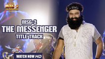 MSG The Messenger - VIDEO Song - MSG-2 The Messenger