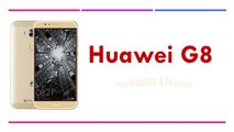 Huawei G8 Specifications & Features