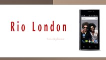 Rio London Smartphone Specifications & Features
