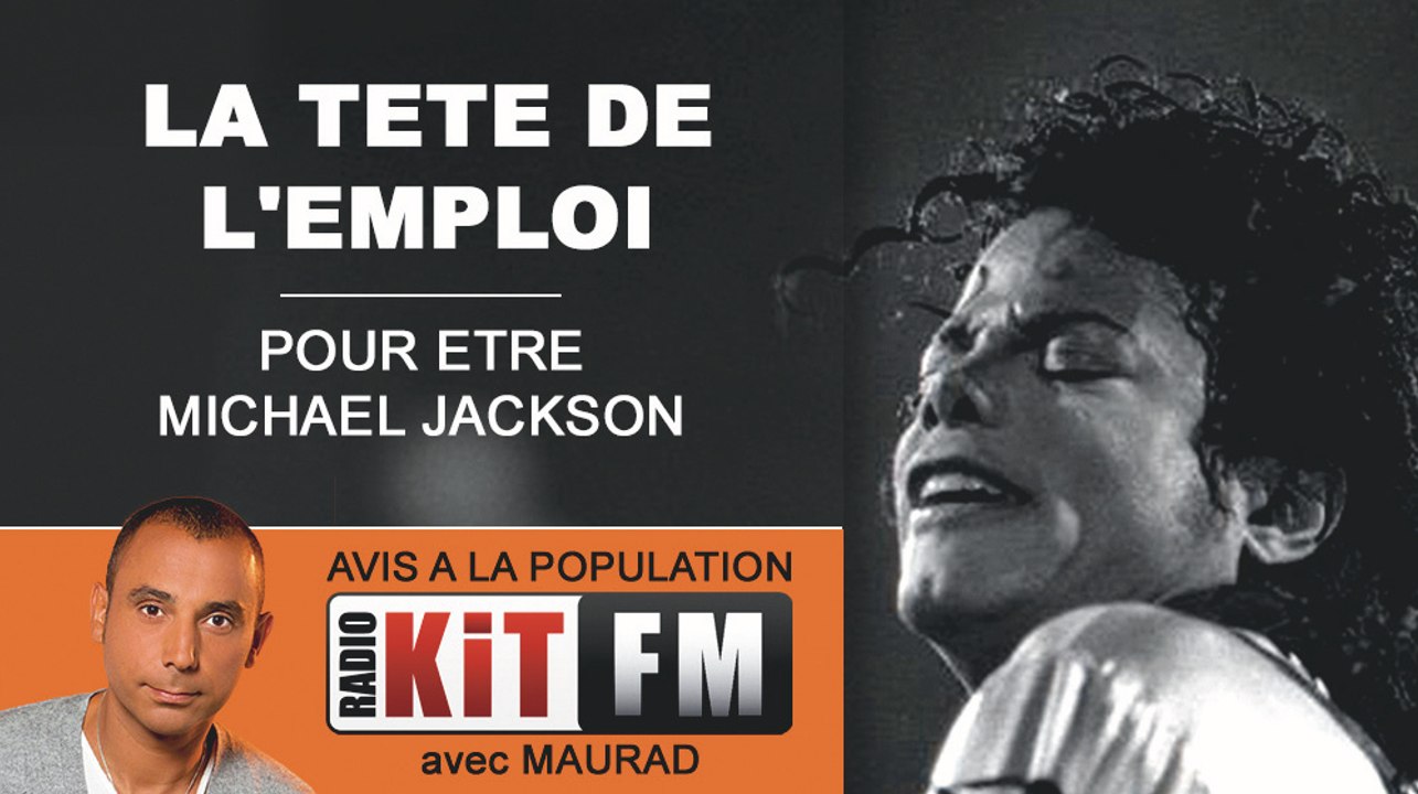 LA TETE DE L'EMPLOI POUR ETRE MICHAEL JACKSON