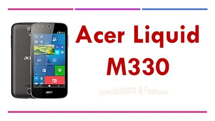 Acer Liquid M330 Specifications & Features
