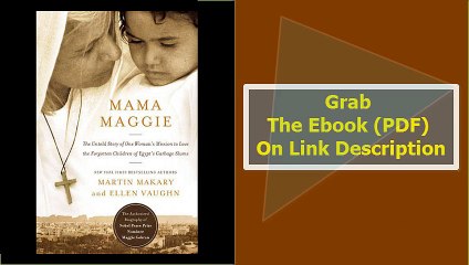 Mama Maggie The Untold Story of One Woman's Mission to Love the Forgo