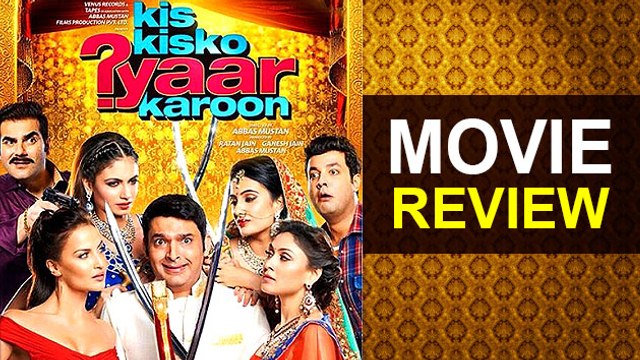 Kis Kisko Pyaar Karoon | Kapil Sharma, Elli Avram, Arbaaz Khan | Movie REVIEW