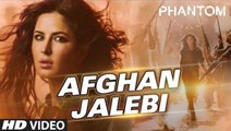 Afghan Jalebi - Full HD Video - 720p -  Phantom Movie Song