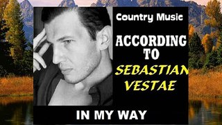 In my Way By Sebastian Vestae
