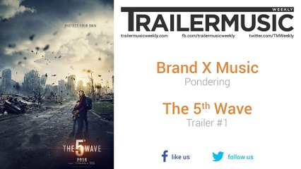 The 5th Wave - Trailer #1 Music #1 (Brand X Music - Pondering)