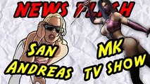 San Andreas remake rumored and live action MK series announced - News Flash