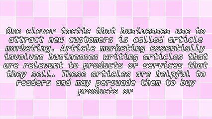 Do You Have A Business And Need To Promote It? Try Article Marketing.
