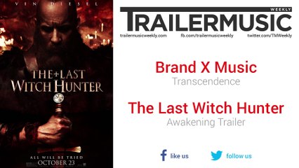 The Last Witch Hunter - Awakening Trailer Music #1 (Brand X Music - Transcendence)