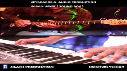 JILANI PRODUCTION HELLO  SIGNATURE VERSION