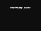 Advanced Google AdWords Livre Télécharger Gratuit PDF