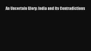 An Uncertain Glory: India and its Contradictions Livre Télécharger Gratuit PDF