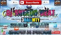 ZIMMA FRAME (SHEEQO BEAT 3BALL REMIX) - SHOW N PROVE - Grandes de la Costa Mix 2015