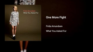 Frida Amundsen - One More Fight