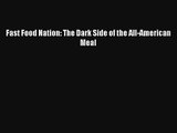 Fast Food Nation: The Dark Side of the All-American Meal Livre Télécharger Gratuit PDF