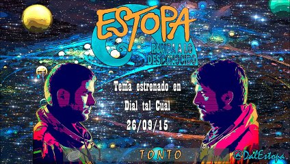 Estopa - Tonto (Rumba A Lo Desconocido)