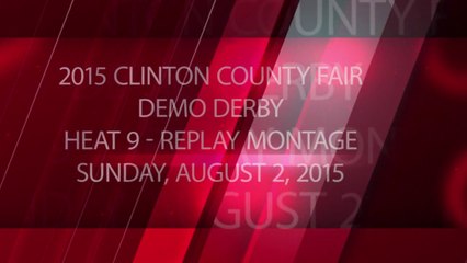 2015 Clinton County Fair - Heat 9 - Package - Replay Montage - Sunday, August 2, 2015