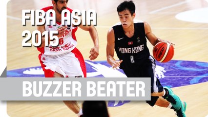 Buzzer beater by Siu Wing CHAN (Hong Kong) - 2015 FIBA Asia Championship