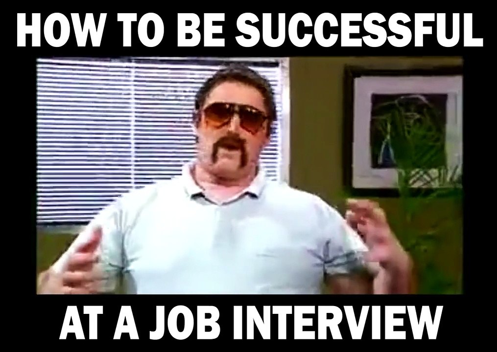 How to be successful at job interview-Very Funny