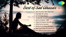 Best of Sad Ghazals - Volume 1 - Sentimental Ghazal Hits