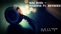 Bad Bitch - Rihanna Feat. Beyonce [Official HQ Audio] - ]\/[/,\‘”|’” /-\L’”|’”aF