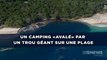 Un camping «avalé» par un trou géant sur une plage en Australie