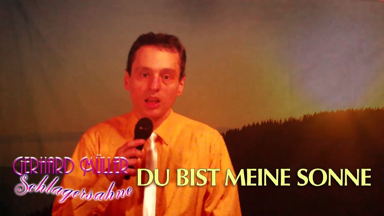 Du bist meine Sonne · Gerhard Müller · Musik-Video