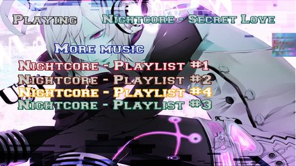Secret love nightcore