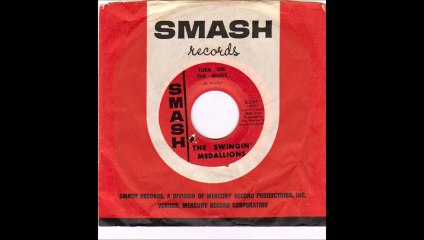 The Swingin' Medallions - Turn On The Music (1967)