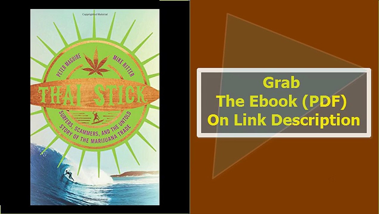 Thai Stick Surfers, Scammers, and the Untold Story of the Marijuana T