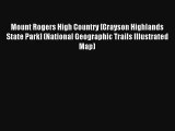 Mount Rogers High Country [Grayson Highlands State Park] (National Geographic Trails Illustrated